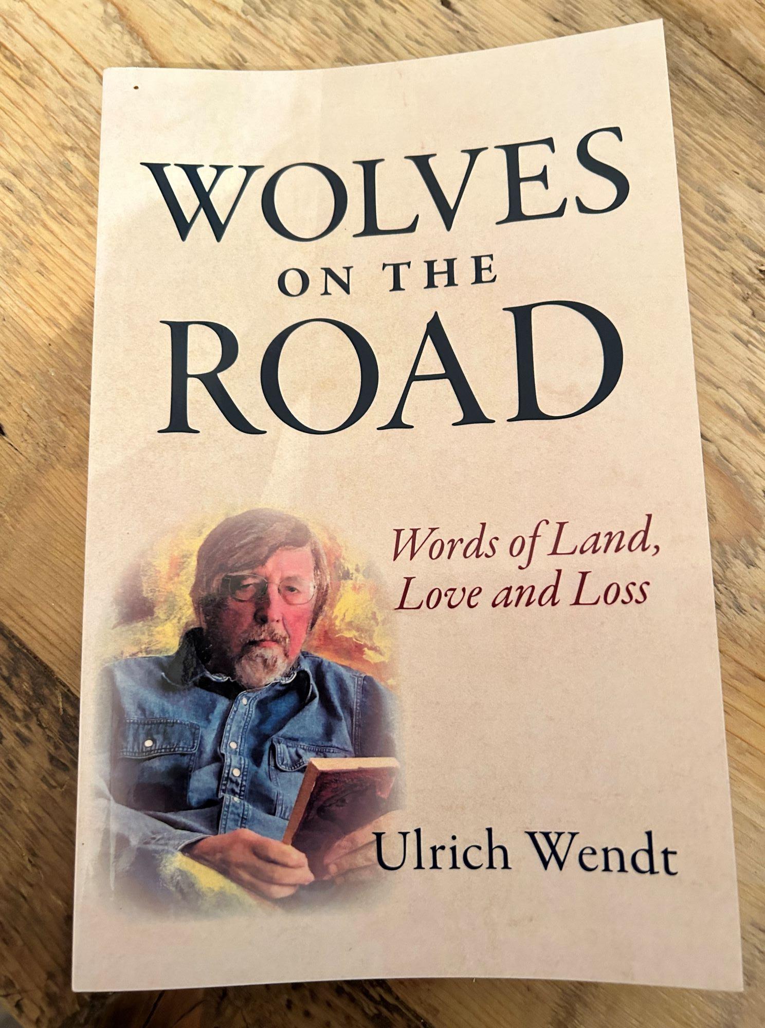 Cover of poetry book "Wolves on the Road" by Ulich Wendt